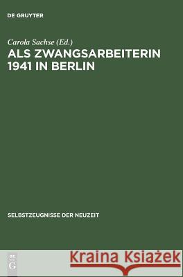 Als Zwangsarbeiterin 1941 in Berlin