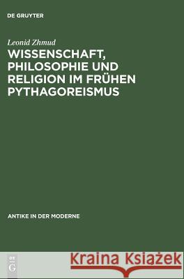 Wissenschaft, Philosophie und Religion im frühen Pythagoreismus