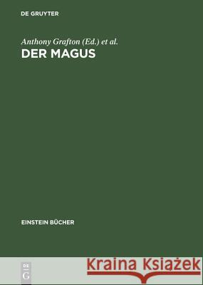 Der Magus: Seine Ursprünge Und Seine Geschichte in Verschiedenen Kulturen