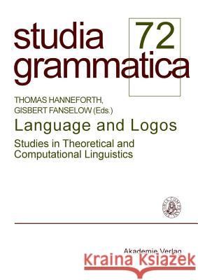 Language and Logos: Studies in theoretical and computational linguistics