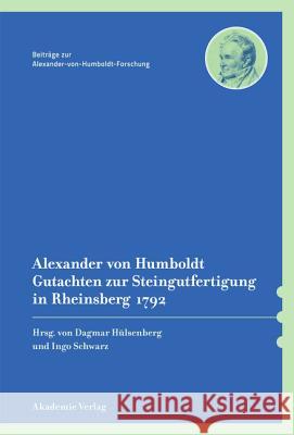 Alexander von Humboldt - Gutachten zur Steingutfertigung in Rheinsberg 1792