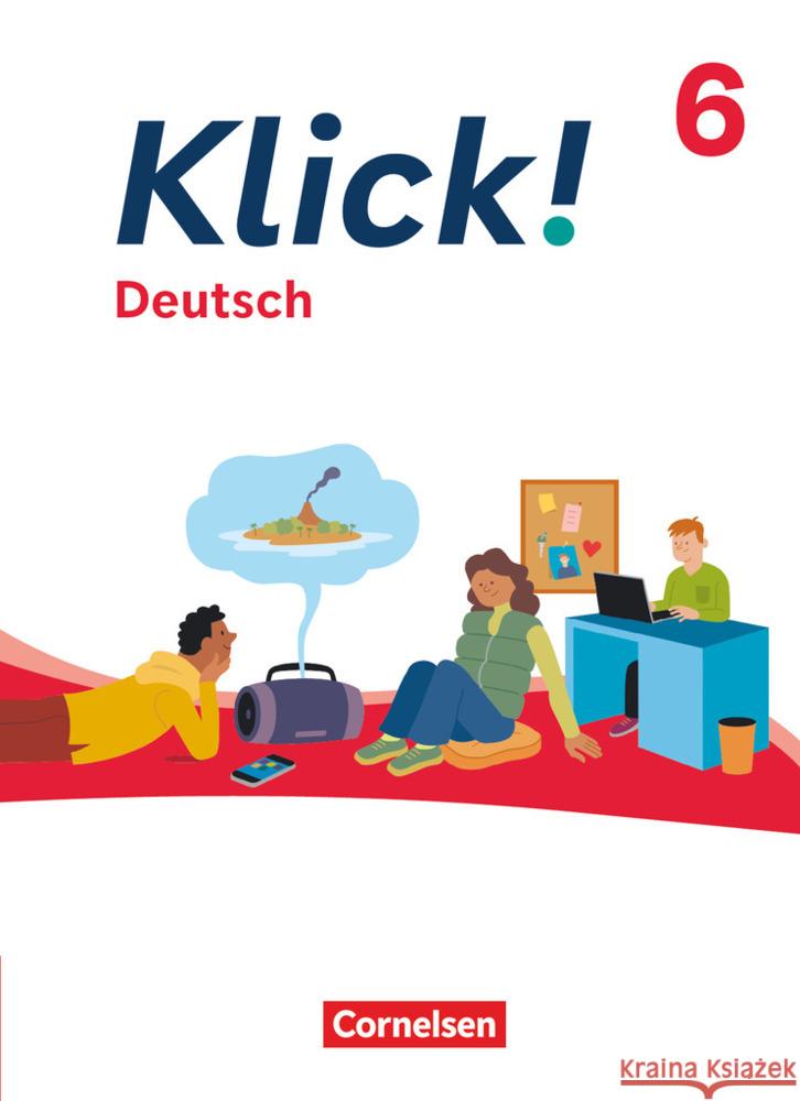 Klick! - Fächerübergreifendes Lehrwerk für Lernende mit Förderbedarf - Deutsch - Ausgabe ab 2024 - 6. Schuljahr
