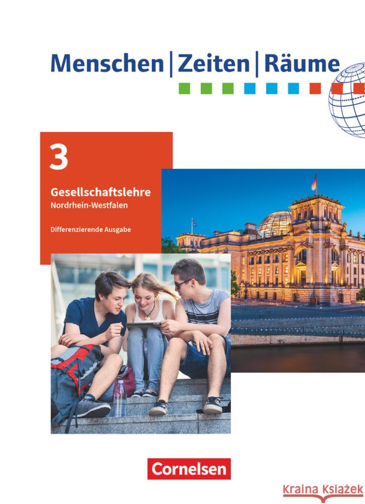 Menschen-Zeiten-Räume - Arbeitsbuch für Gesellschaftslehre - Nordrhein-Westfalen 2021 - 9./10. Schuljahr