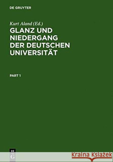 Glanz Und Niedergang Der Deutschen Universitat: 50 Jahre Deutscher Wissenschaftsgeschichte in Briefen an Und Von Hans Lietzmann (1892-1942)