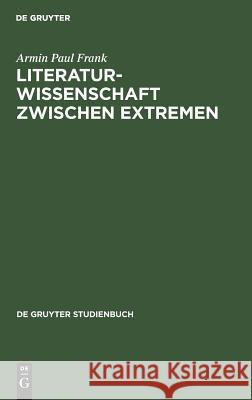 Literaturwissenschaft zwischen Extremen