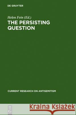 The Persisting Question: Sociological Perspectives and Social Contexts of Modern Antisemitism