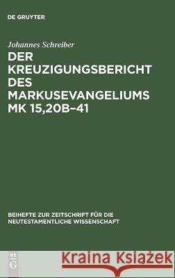 Der Kreuzigungsbericht des Markusevangeliums Mk 15,20b-41