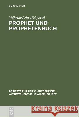 Prophet Und Prophetenbuch: Festschrift Für Otto Kaiser Zum 65. Geburtstag