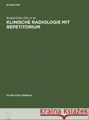Klinische Radiologie mit Repetitorium