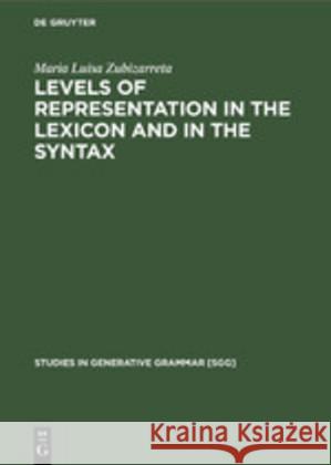 Levels of Representation in the Lexicon and in the Syntax