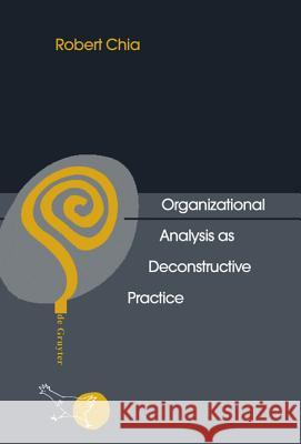 Organizational Analysis as Deconstructive Practice