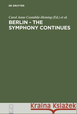 Berlin - The Symphony Continues: Orchestrating Architectural, Social, and Artistic Change in Germany's New Capital