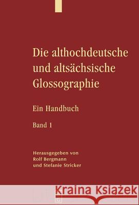 Die althochdeutsche und altsächsische Glossographie, 2 Bde.