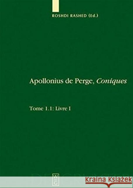 Livre I. Commentaire Historique Et Mathématique, Édition Et Traduction Du Texte Arabe. 1.2: Livre I: Édition Et Traduction Du Texte Grec