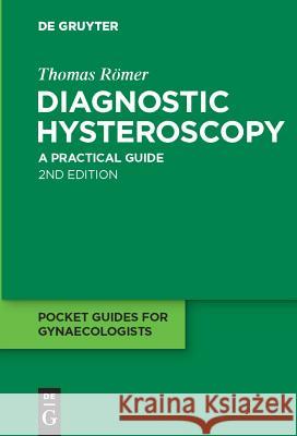 Diagnostic Hysteroscopy: A practical guide