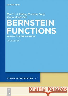 Bernstein Functions: Theory and Applications