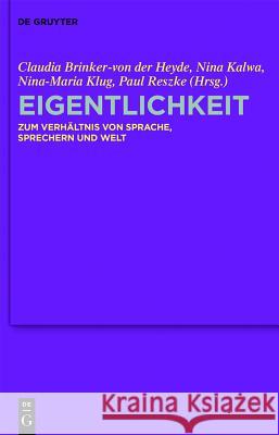 Eigentlichkeit: Zum Verhältnis Von Sprache, Sprechern Und Welt