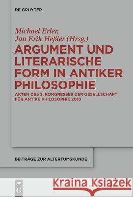 Argument und literarische Form in antiker Philosophie