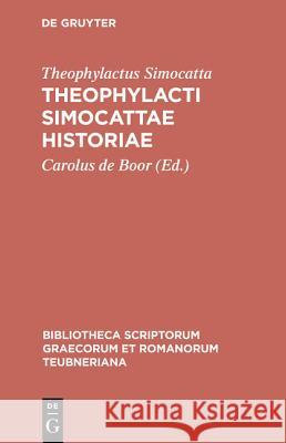 Theophylacti Simocattae historiae