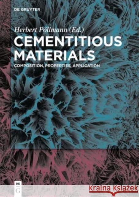 Cementitious Materials: Composition, Properties, Application