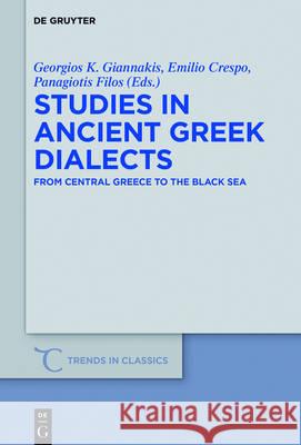 Studies in Ancient Greek Dialects: From Central Greece to the Black Sea