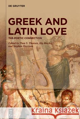 Greek and Latin Love: The Poetic Connection