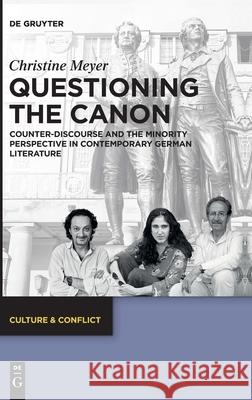 Questioning the Canon: Counter-Discourse and the Minority Perspective in Contemporary German Literature