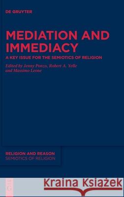 Mediation and Immediacy: A Key Issue for the Semiotics of Religion