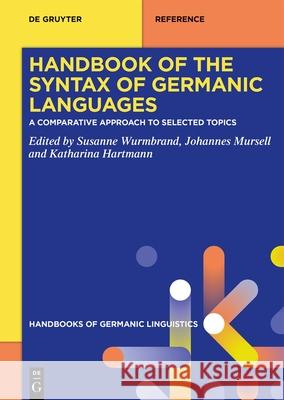 Handbook of the Syntax of Germanic Languages: A Comparative Approach to Selected Topics