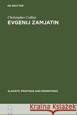 Evgenij Zamjatin: An Interpretive Study