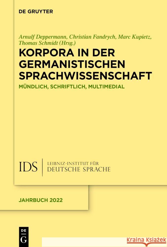 Korpora in Der Germanistischen Sprachwissenschaft: Mündlich, Schriftlich, Multimedial