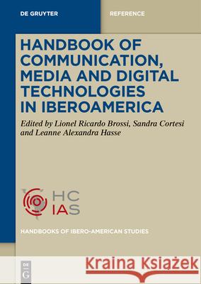 Handbook of Communication, Media and Digital Technologies in Iberoamerica