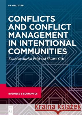 Conflicts and Conflict Management in Intentional Communities