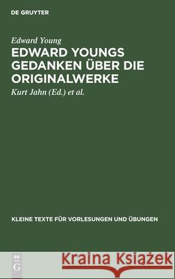 Edward Youngs Gedanken Über Die Originalwerke: In Einem Schreiben an Samuel Richardson