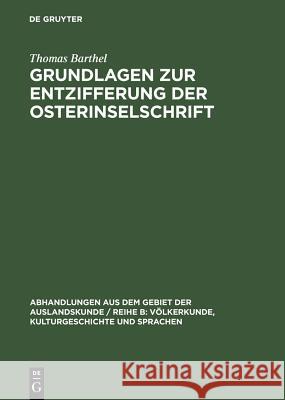 Grundlagen zur Entzifferung der Osterinselschrift