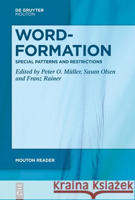 Word-Formation - Special Patterns and Restrictions