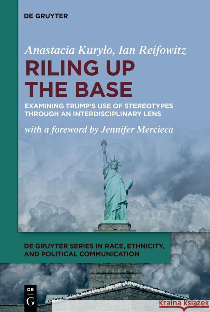 Riling Up the Base: Examining Trump's Use of Stereotypes Through an Interdisciplinary Lens