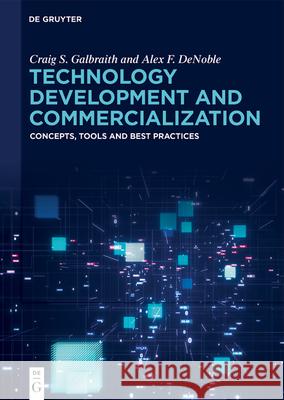 Technology Development and Commercialization: Concepts, Tools and Best Practices