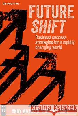 Futureshift: Business Success Strategies for a Rapidly Changing World