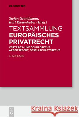 Textsammlung Europ?isches Privatrecht: Grundlagen Und Vertragsrecht