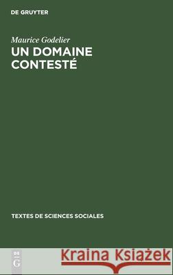 Un Domaine Contesté: L'Anthropologie Économique