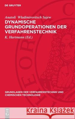 Dynamische Grundoperationen Der Verfahrenstechnik: Modellierung Und Optimale Steuerung