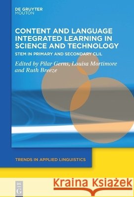 Content and Language Integrated Learning in Science and Technology: Stem in Primary and Secondary CLIL