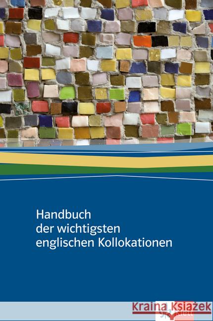 Handbuch der wichtigsten englischen Kollokationen