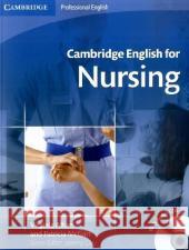 Cambridge English for Nursing, w. 2 Audio-CDs : Level B1+