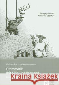 Grammatik mit Sinn und Verstand, Lösungsheft : Übungsgrammatik Mittel- und Oberstufe