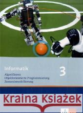 Klasse 10, Schülerbuch : Algorithmen, Objektorientierte PRogrammierung, Zustandsmodellierung