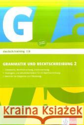 Grammatik und Rechtschreibung, Arbeitsheft für die Klassen 7/8 : Grammatik, Rechtschreibung, Zeichensetzung. Strategien und Arbeitstechniken für die Rechtschreibung. Material zur Diagnose und Förderun