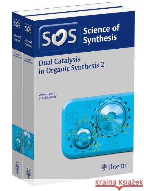 Dual Catalysis in Organic Synthesis, Workbench Edition