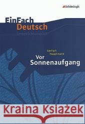 Gerhart Hauptmann 'Vor Sonnenaufgang' : Gymnasiale Oberstufe